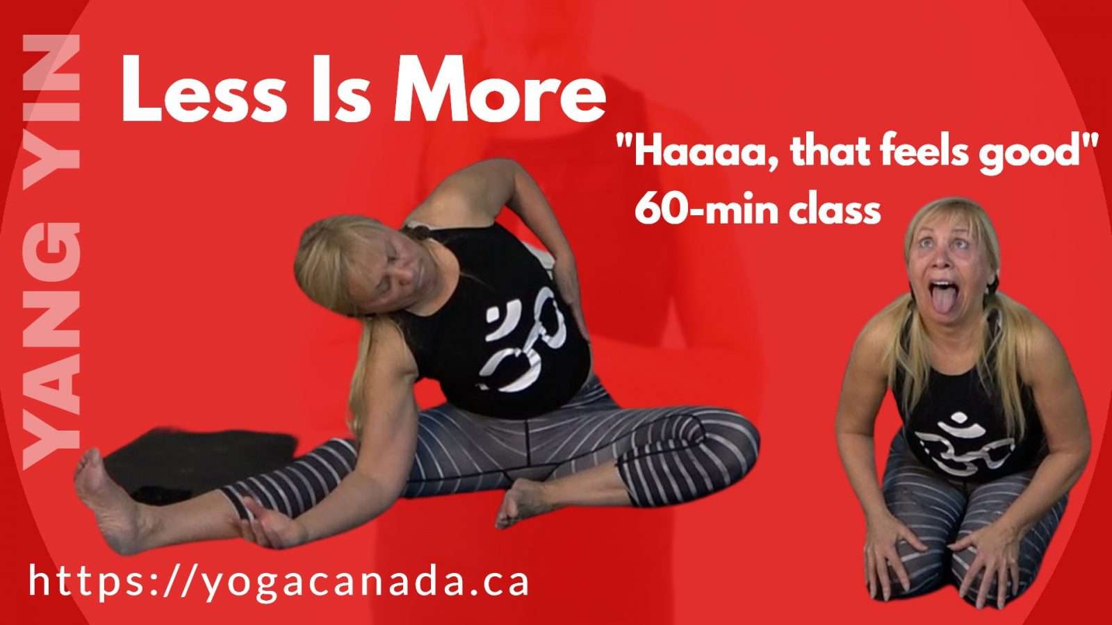 Yang Yin - Less Is More - Welcome to Yoga Canada: Yoga School, Yoga ...