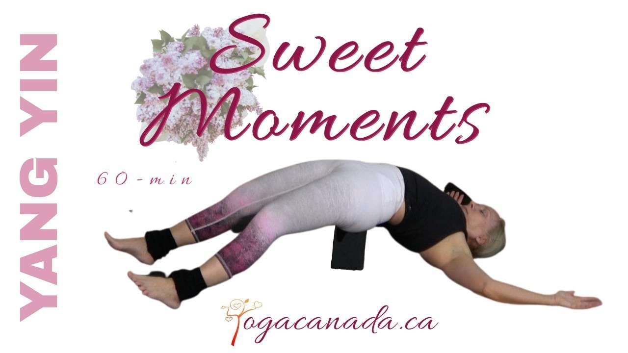 Yang Yin - Sweet Moments - Welcome to Yoga Canada: Yoga School, Yoga ...