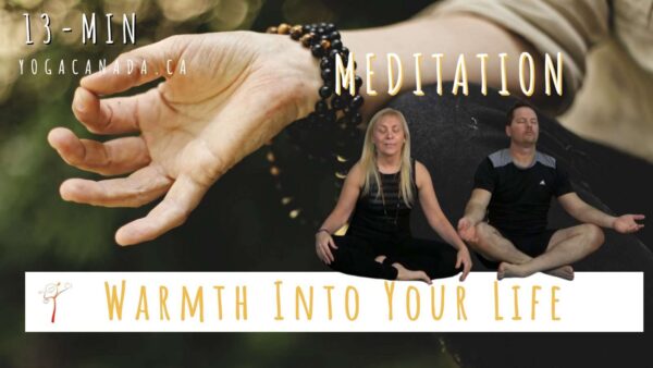 Meditation - Warmth Into Your Life