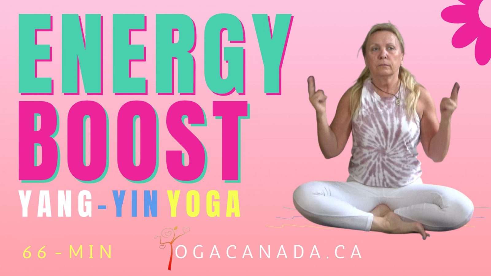 Yang Yin - Energy Boost - Welcome to Yoga Canada: Yoga School, Yoga ...